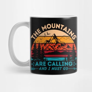 The Mountains Are Calling And I Must Go Mug